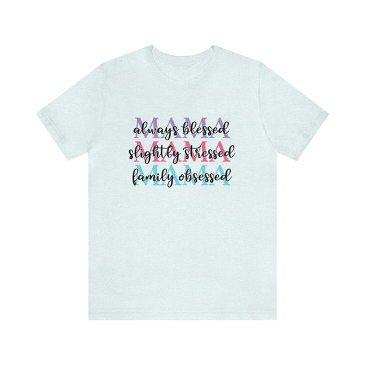 Blessed Mama Unisex Short Sleeve Tee